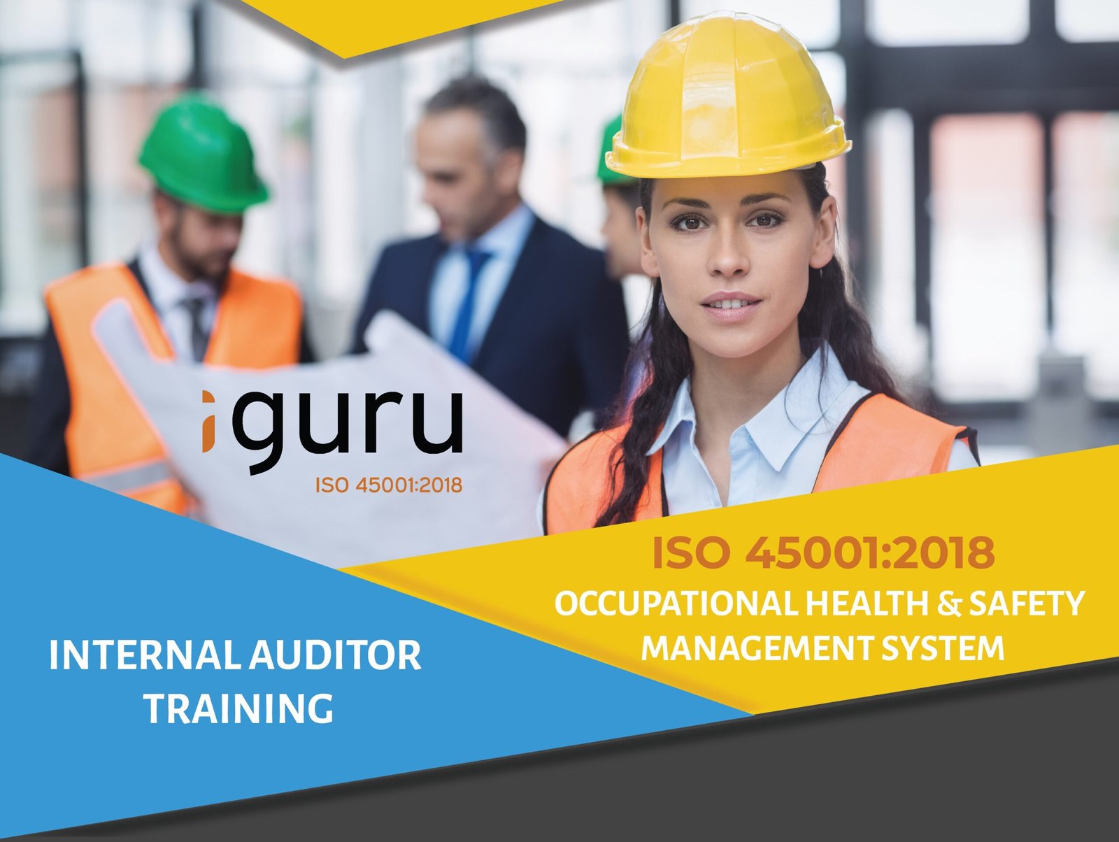 ISO 45001:2018 INTERNAL AUDITOR TRAINING